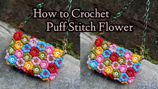 CROCHET PUFF STITCH FLOWER | PUFF FLOWER CROCHET BAG | How to DIY Flower Bag ?