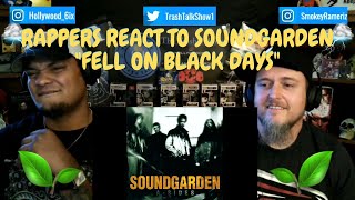 Rappers React To SoundGarden Fell On Black Days!!!