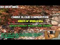 Christ Is Our Cornerstone ║Kristi N’ Ipile Wa ║Samuel Wesley & John Chandler ║Ayo Ogunmekan