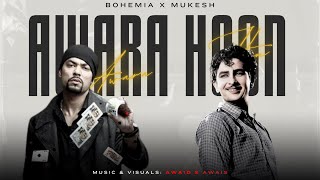 Awara Hoon (Trap Mix) | Bohemia x Mukesh | Prod. By AWAID & AWAIS | Punjabi Rapmix