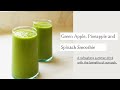 Green Apple, Pineapple and Spinach Smoothie