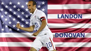 Landon Donovan | O Maior Jogador de Futebol da História dos EUA