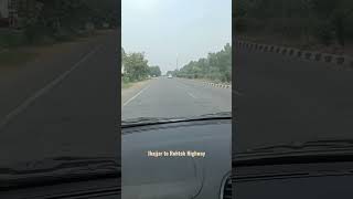 Jhajjar to Rohtak Highway 🚘🚘🚘🚘🚘🚘🚘🚘🚘