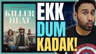 Killer Heat Review || Killer Heat Amazon Prime || Killer Heat (2024) Movie Review || Faheem Taj