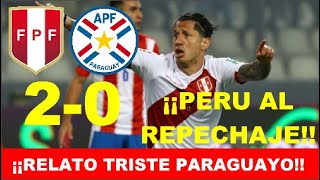 🔴¡¡RELATO TRISTE PARAGUAYO!! PERU 2 VS 0 PARAGUAY RESUMEN ELIMINATORIAS QATAR 2022