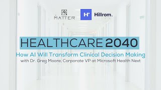 Healthcare 2040: How AI Will Transform Clinical Decision Making