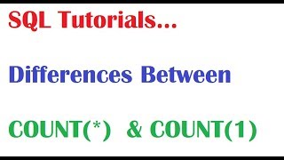SQL Tutorial : Difference Between Count(1) and Count(*) in SQL Oracle