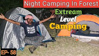 रात मे रुकना पड़ा जंगल में|| Night Camping in Forest|| जंगल मे बनाया मैगी|| Day- 58