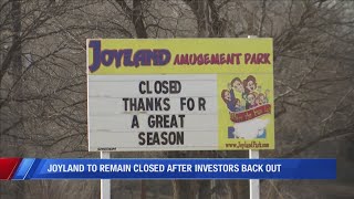 Fun comes to an end; Joyland owners ‘brokenhearted’ after investors back out of deal