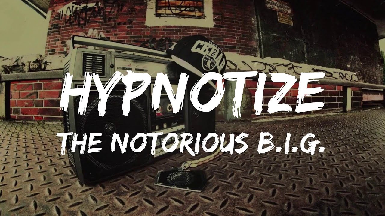 The Notorious B.I.G. - Hypnotize (Lyrics) | Old School HipHop - YouTube