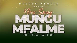 MUNGU MFALME | (Official audio)