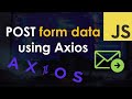 POST form data using Axios API in JavaScript (including a file)