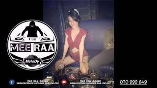 New Melody Sloy Kob sarii បាសអុកខប់ៗលឺលើយញ័ជើង​ Remix By Mee Raa MeloDy Ft Mrr Non \u0026 Mrr TonG 2018