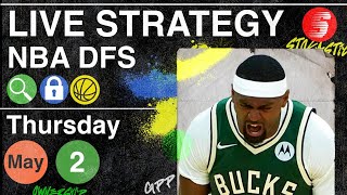 NBA DFS Strategy Thursday 5/2/24 | DraftKings & FanDuel NBA Lineup Picks