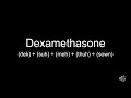 How to say | dexamethasone