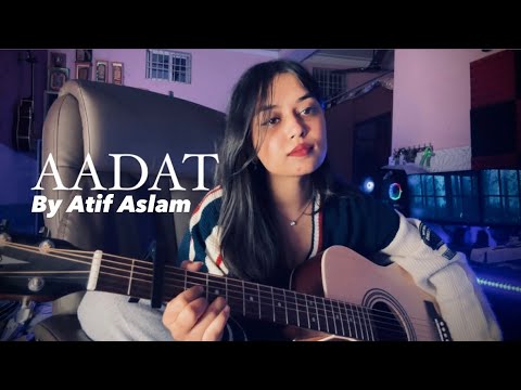 Aadat Atif Aslam Female Version Youtube
