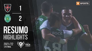 Highlights | Resumo: Casa Pia AC 1-2 Sporting (Taça de Portugal 21/22)