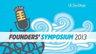 UC San Diego Founders' Symposium  2013