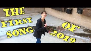 THE FIRST SONG OF 2019 (OFFICIAL MUSIC VIDEO)