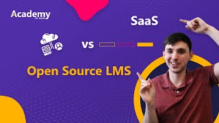 SaaS vs. Open-Source LMSs