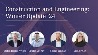 Construction and Engineering | Winter Update '24