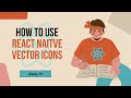 React Native Vector Icons | React Native #reactnative