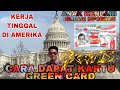 Cara Ke AMERIKA Via Lottery or Deversity  Cara Dapat GREEN CARD