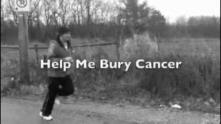 Help Me Bury Cancer Training