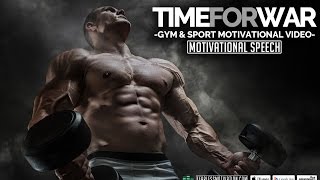 Time For War | Motivational Video | Gym & Sport Motivation