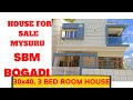 MYSORE BOGADI SMB LAYOUT NORTH FACING HOUSE FOR SALE 3 BED ROOM 30X40DUPLEX 9900363084