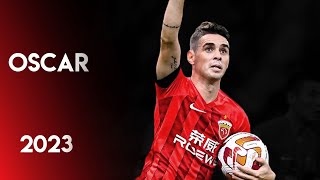 Oscar 2023 ► Goals, Skills & Assists ● Shanghai Port FC ● Chinese Super League