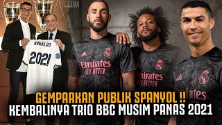 CR7 GEMPARKAN PUBLIK SPANYOL ‼️  Real Madrid Reunikan Cristiano Ronaldo Trio BBC Musim Panas 2021