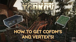 How To Get COFDM'S and VERTEX'S (Lend Lease Part 2) in Escape From Tarkov