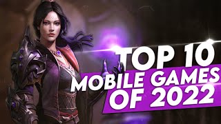 Top 10 Mobile Games of 2022! NEW GAMES REVEALED. Android and iOS!