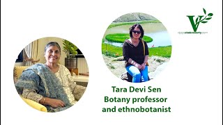 Dr Tara Devi Sen N Medicinal  Food Plants  ~ Episode 07