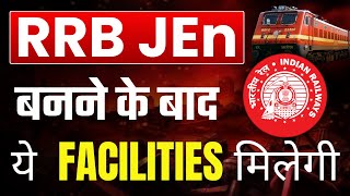 RRB JE बनने के बाद की Facilities | Allowances और Benefits! #rrbje #rrbjeexam #RRBJECBT2 #rrbjecbt1