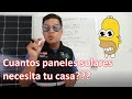 ✅Cuantos paneles solares necesita una casa 2023 | Clase completa de calculo de panelessolares #2022