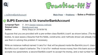 Java Practice It | Exercise 8.13 transferBankAccount | classes, instance methods