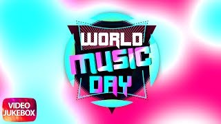 World Music Day | Video Jukebox | Latest Punjabi Songs 2018 | Speed Records