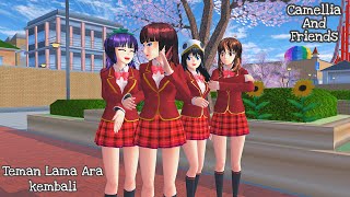 Camellia And Friends [Teman Lama Ara] || SAKURA SCHOOL SIMULATOR DRAMA