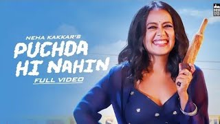 PUCHDA HI NAHIN - Neha Kakkar | Rohit Khandelwal | Babbu | Maninder B | MixSingh | Latest Song 2019