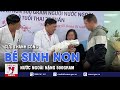 Cứu thành công bé sinh non nước ngoài nặng 500gram – VNEWS