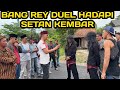 BANG REY LAMPUNG TERBARU TIM BERSAMA SAMA HANTAM ANTEK ANTEK BOS PREMAN PENDEKAR KEMBAR