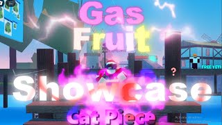 Gas Fruit Showcase | Cat Piece