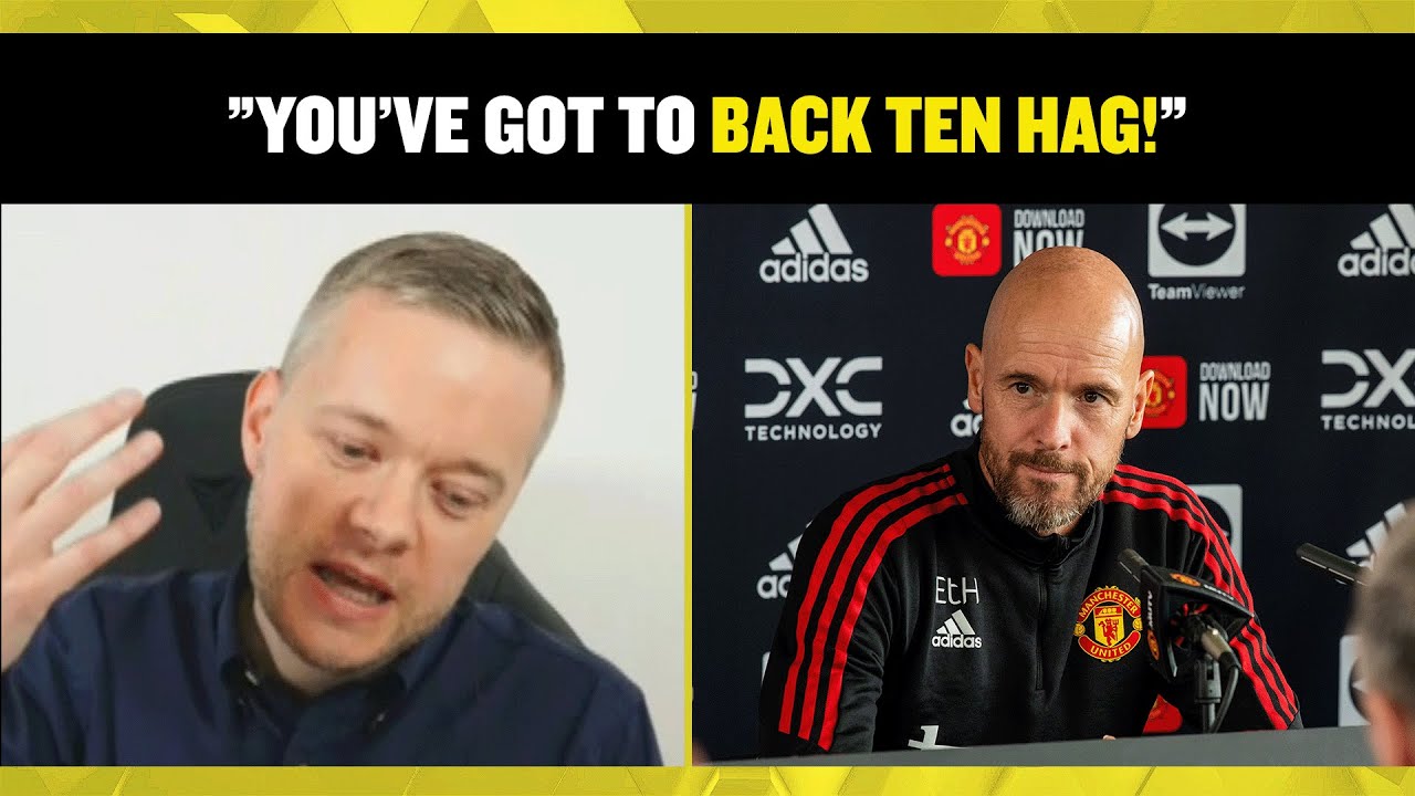 BACK TEN HAG! 😡 Mark Goldbridge Believes Ten Hag MUST Be Backed At Man ...