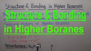 Bonding in higher boranes [structure, bonding \u0026 framework electrons in B4H10, B5H9, B5H11, B6H10]