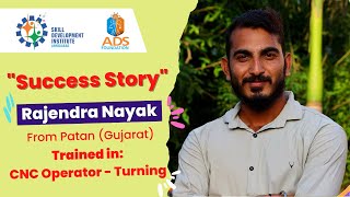 Success Story Rajendra Nayak || CNC Operator- Turning || SDI Ahmedabad