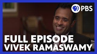 Vivek Ramaswamy | Full Episode 8.4.23 | Firing Line with Margaret Hoover | PBS