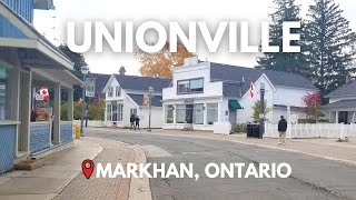 UNIONVILLE - Uma vila antiga próxima a TORONTO | MARKHAM ONTARIO