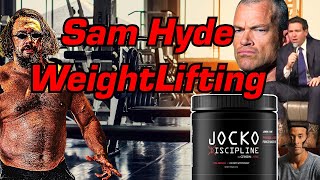 Sam Hyde on Weightlifting, Supplements, And Life